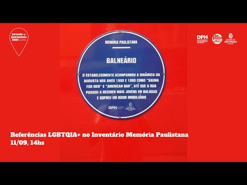 Jornada do Patrimônio 2021 - Referências LGBTQIA+ no Inventário Memória Paulistana