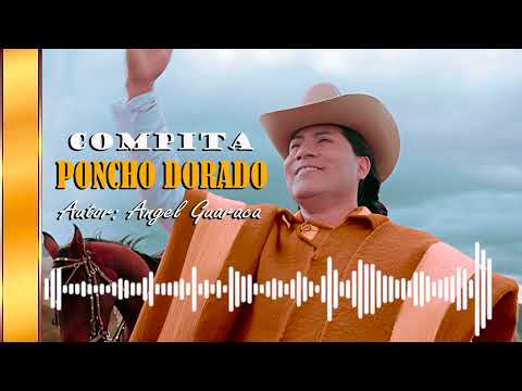 Compita Poncho Dorado - Angel Guaraca