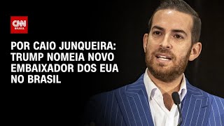 Vídeo: Trump nomeia Daniel Perez como novo embaixador dos Estados Unidos no Brasil | HORA H