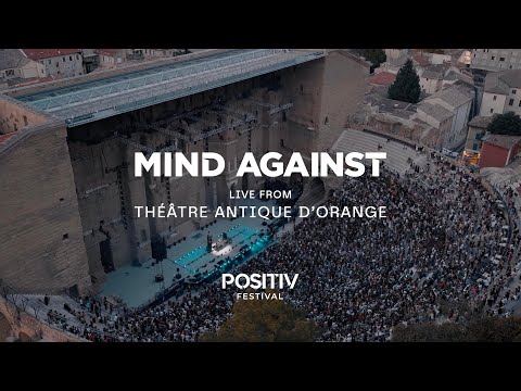 Mind Against - Théâtre Antique d'Orange, Positiv Festival