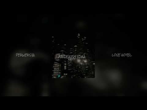 perwersja x Love Hotel ‐ zakleiłem tobą rany
