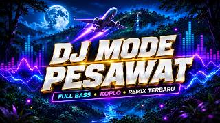 Download lagu DJ MODE PESAWAT FULL BASS VIRAL TIKTOK DAMONOK 2026 mp3 Download lagu DJ MODE PESAWAT FULL BASS VIRAL TIKTOK DAMONOK 2026 mp3