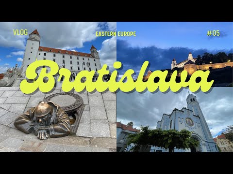 24 Hours in BRATISLAVA, SLOVAKIA