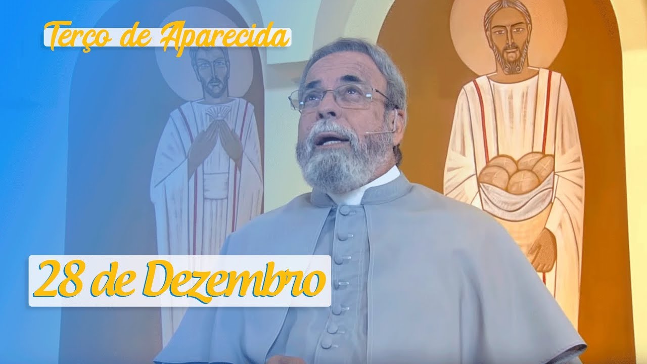 Terço de Aparecida com Pe. Antonio Maria – 28 de Dezembro de 2019