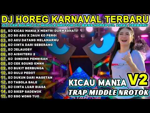 DJ KICAU MANIA - FULL BASS MIDDLE TRAP Full Album Terbaru Viral Karnaval 2026! FALMIK
