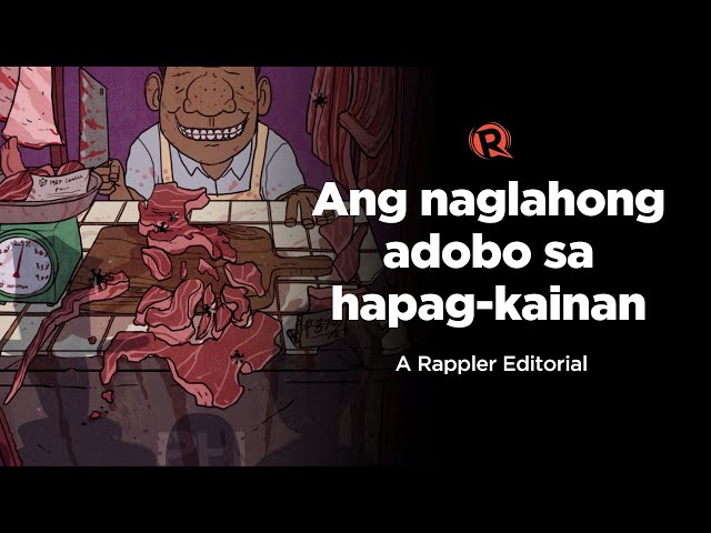 VIDEO EDITORIAL: Ang naglahong adobo sa hapag-kainan