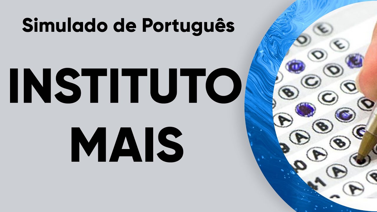 SIMULADO DE PORTUGUÊS INSTITUTO MAIS - MÉDIO E SUPERIOR