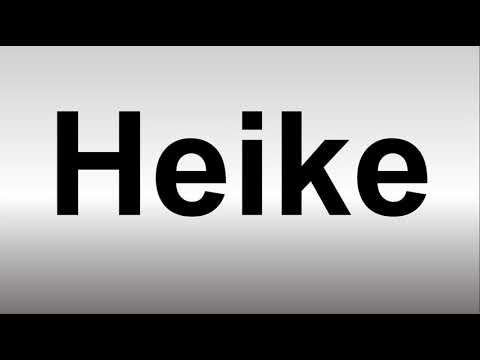How to Pronounce Heike