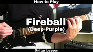 How to Play FIREBALL - Deep Purple. Guitar Lesson.