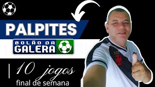 Palpites bolão da galera final de semana 04 e 05 de maio