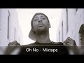 Oh No - Mixtape (Inspectah Deck, Roc Marciano, Evidence, Vinnie Paz, Planet Asia, Wildchild...)