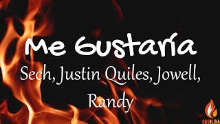 Sech, Justin Quiles, Jowell, Randy - Me Gustaría (Letras / Lyrics) | Gasolina