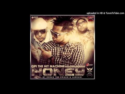 Opi "The Hit Machine" Ft Yaga Y Mackie - Honey