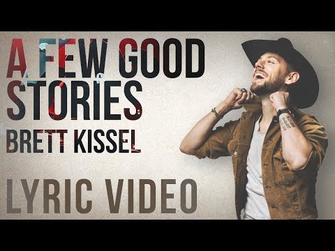 Brett Kissel - A Few Good Stories (Lyric Video)