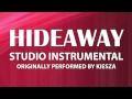 Hideaway (Cover Instrumental) [In the Style of Kiesza]