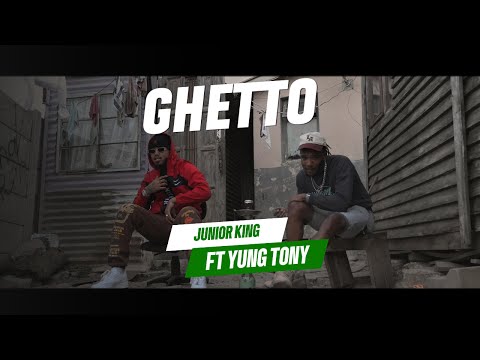 Junior King (ft Yung Tony) - GHETTO (Official Music Video)