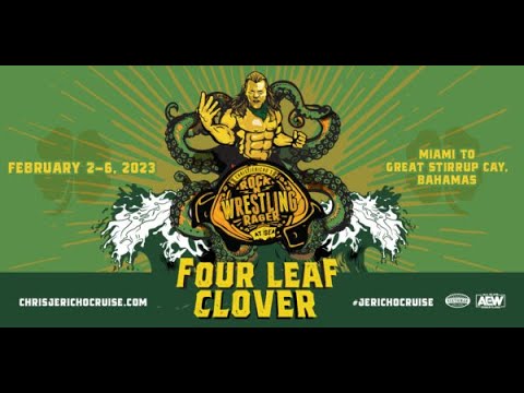 Set Sail on The Chris Jericho Rock N Rager at Sea 4 Leaf Clover!