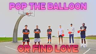 Pop The Balloon or Find Love Basketball Edition