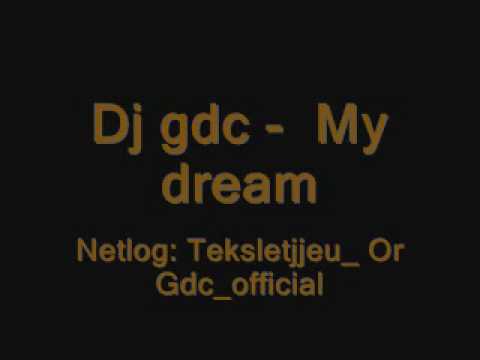 Dj gdc - My dream