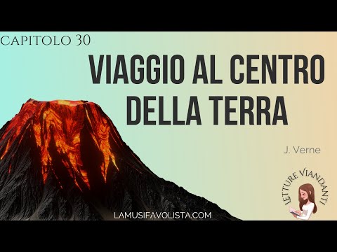 VIAGGIO AL CENTRO DELLA TERRA 30 - J. Verne - Audiolibro | La Musifavolista