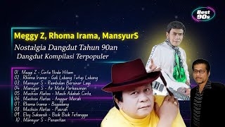 Download lagu Meggy Z, Rhoma Irama, MansyurS   Nostalgia Dangdut Tahun 90an Dangdut Kompilasi Terpopuler mp3