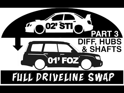 STI R180 DIFF SWAP - STI 6 SPEED FORESTER [P3]