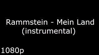 Rammstein - Mein Land (Instrumental)