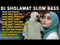 DJ SHOLAWAT SLOW BASS SHOLAWAT BUSYRO DJ VIRAL TIK TOK TERBARU