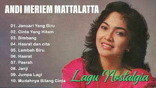Download lagu 🎶 Andi Meriem Mattalatta Full Album 🎶 Lagu Pop Lawas Indonesia Nostalgia 80an 90an Terpopuler mp3