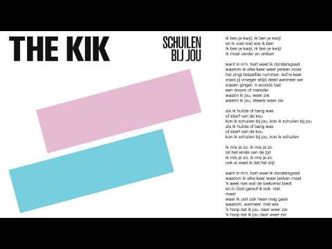 The Kik - Schuilen Bij Jou