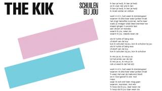 The Kik - Schuilen Bij Jou