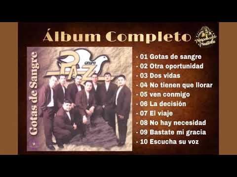 Grupo Paz - Gotas de sangre |ÁLBUM COMPLETO|