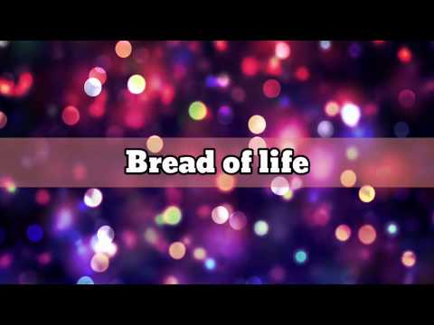 Bread Of Life Lyrics - Citipointe Worship