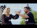 Shyhrete Behluli <i>Feat. Sinan Akçıl</i> - Jam Shqiptar