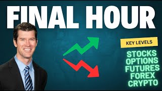 Chris Pulver Trading - FINAL HOUR (LIVE Analysis SPY, QQQ, BTC, Gold, FX)