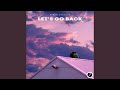 Let ́s Go Back