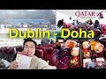 Dublin Airport 6 5 Hours Flight Qatar Airways Dublin To Doha ️ First Impression