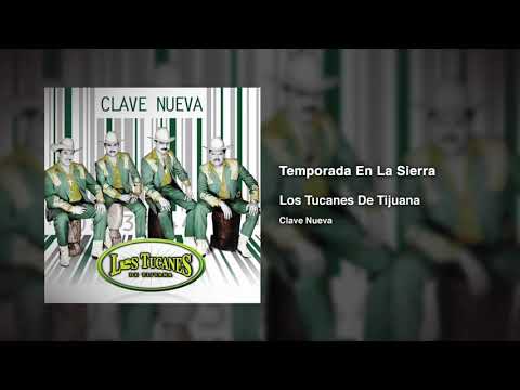 Temporada En La Sierra – Los Tucanes De Tijuana (Audio Oficial)