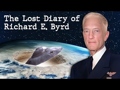 The Lost Diary of Admiral Richard E. Byrd (FULL) @xEnigmas