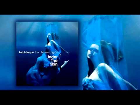 Ralph Sequel Feat. Bonnie Legion - Under the Skin [Progessive House]