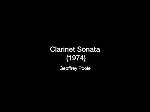 Geoffrey Poole - Clarinet Sonata (1974)