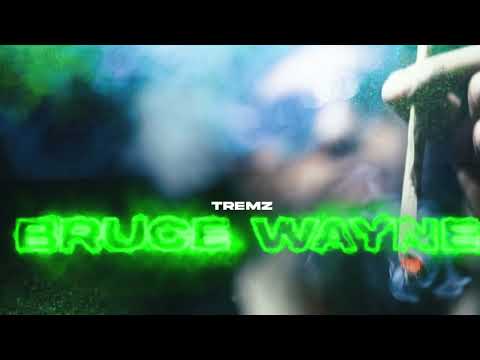 TREMZ - BRUCE WAYNE 🦇 [AUDIO]