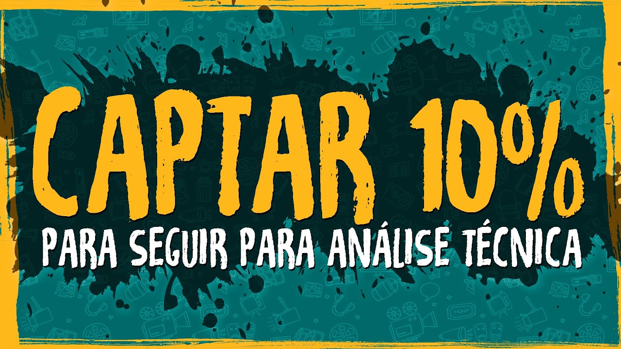 Captar 10% para Seguir para Análise Técnica?