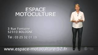 preview picture of video 'ESPACE MOTOCULTURE : matériel de motoculture à Bologne 52'