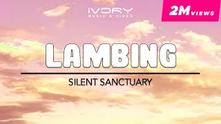 Silent Sanctuary - Lambing (Official Lyric Video)