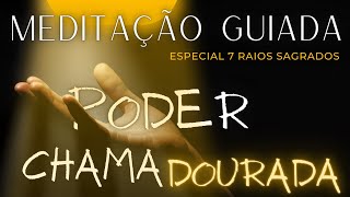 DECRETO DE PROSPERIDADE | CHAMA DOURADA | 2° Raio Solar | MEDITAÇÃO GUIADA | Desperte a Sabedoria
