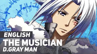 DGray-man -  The Musician  14th Melody  ENGLISH Ve