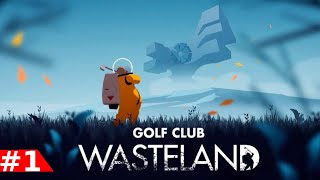 Golf Club: Wasteland - Part 1 Playthrough (Gameplay)