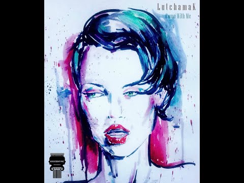 LutchamaK-Come With Me EP Previews