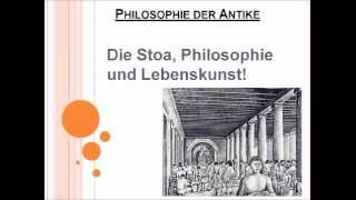 Die Stoa, Philosophie und Lebenskunst!